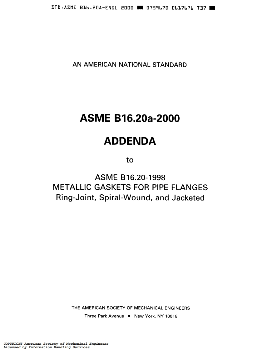 ASMEB16.20a-2000.ДополнениекASMEB16.20-1998Mettalicgasketsforflanges现行标准技术规范