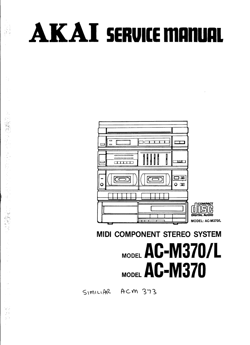Akai-ACM370-cs-维修说明书手册含电器原理图