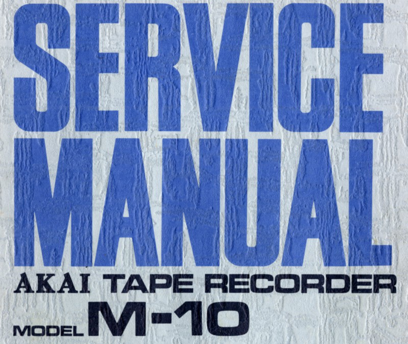 Akai-M10-tape-维修说明书手册含电器原理图