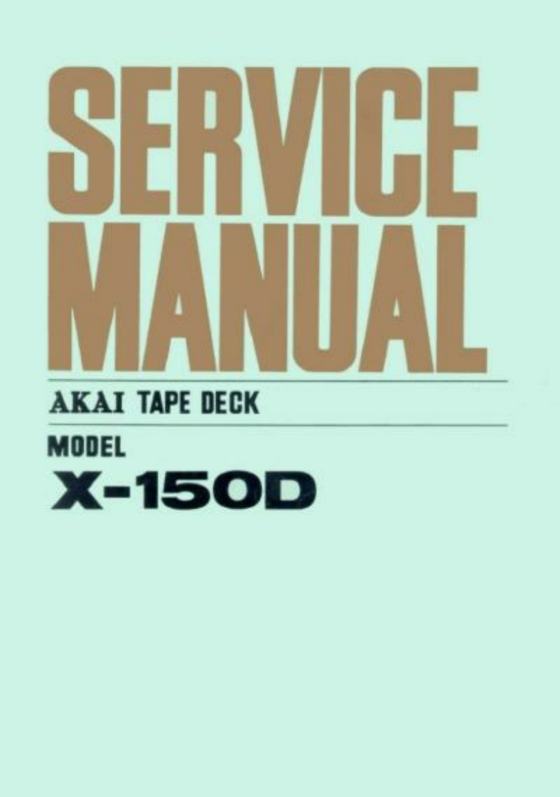 Akai-X150D-tape-维修说明书手册含电器原理图