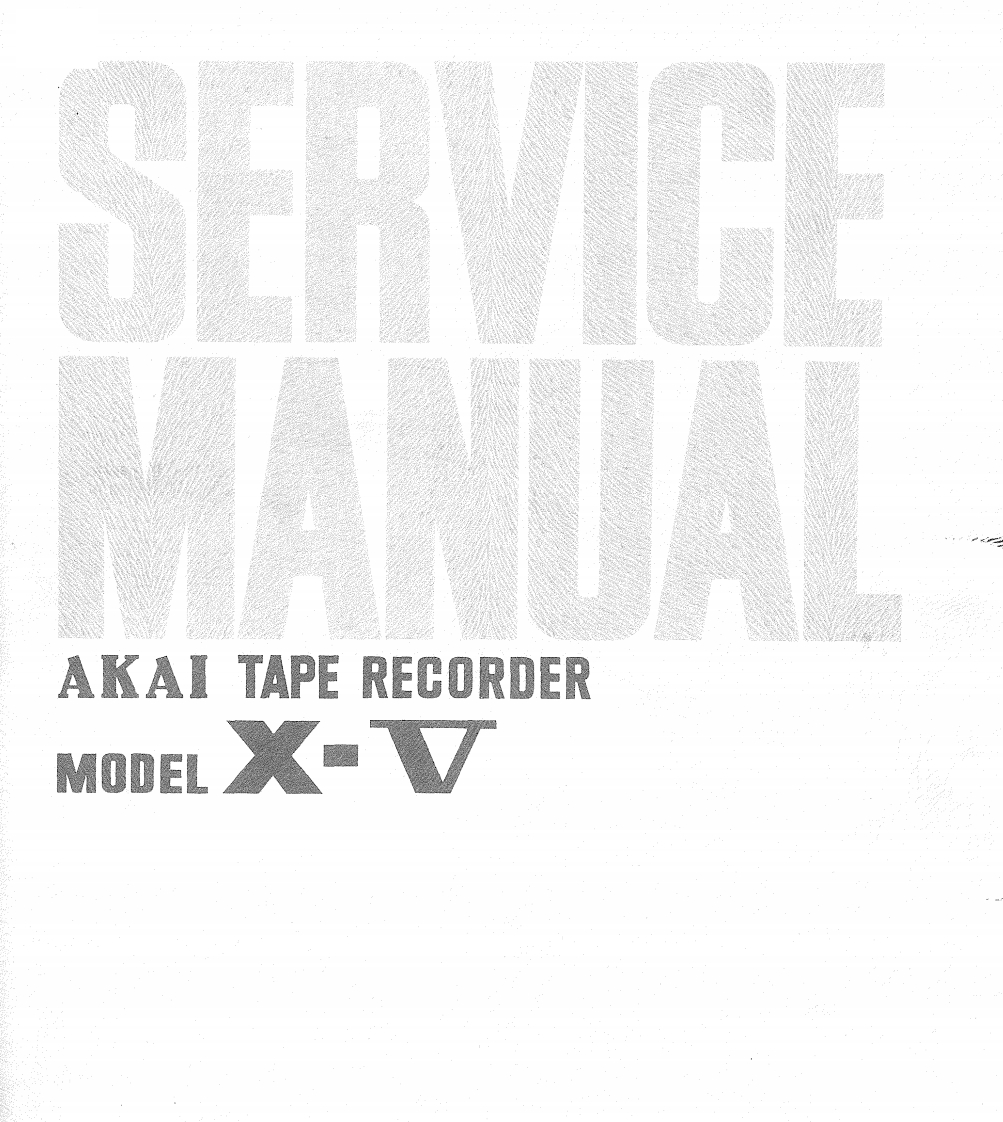 Akai-XV-tape-维修说明书手册含电器原理图