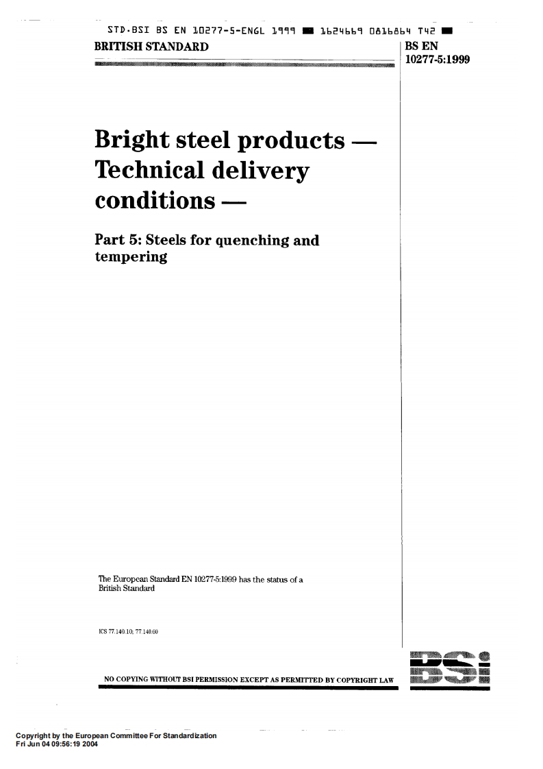 BS-EN-10277-5-2008-Bright-steel-products-—Steel-for-Quenching-and-Tempering—-Part-5-General现行标准技术规范