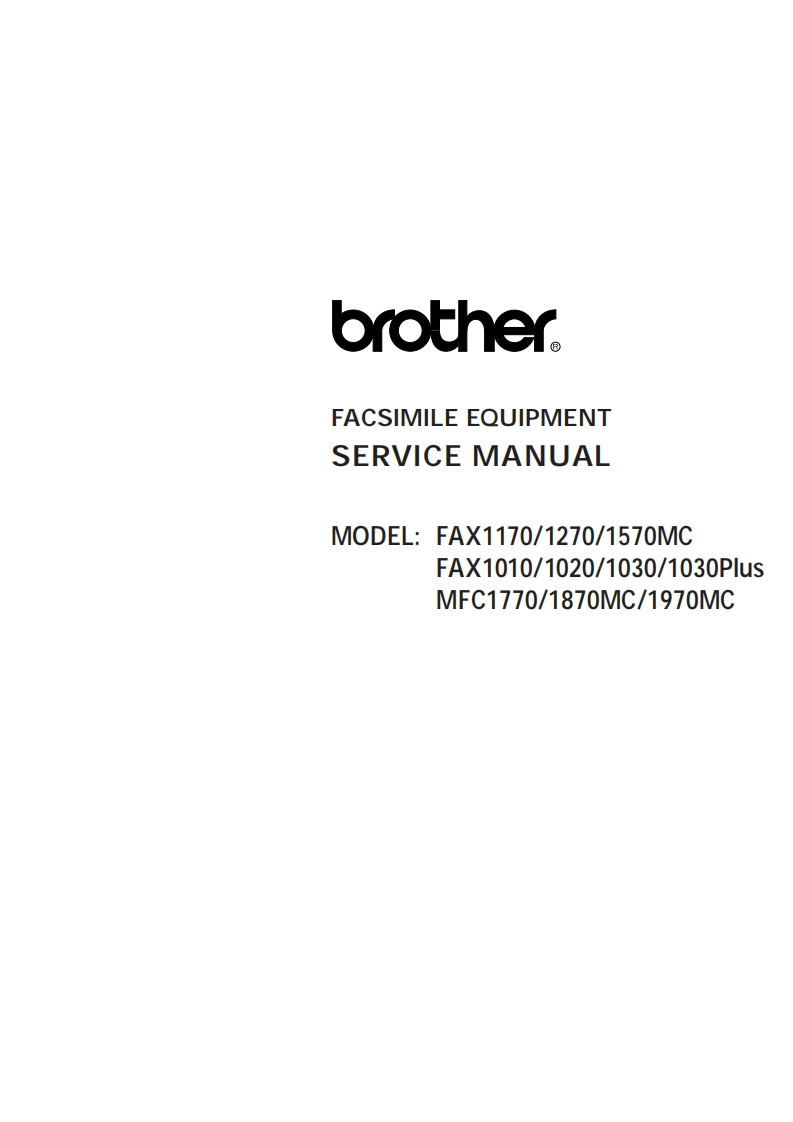 Brother-FAX-1170--FAX-1270--FAX-1570MC--FAX-1010--FAX-1020--MFC-1770--MFC-1870MC--MFC-1970MC-维修手册含电器原理图-674625f073dbd-找手册网