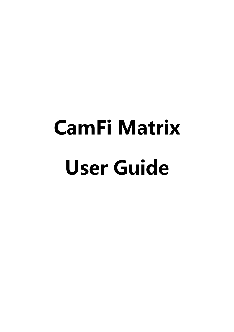 CamFiMatrixUserGuide使用说明书手册