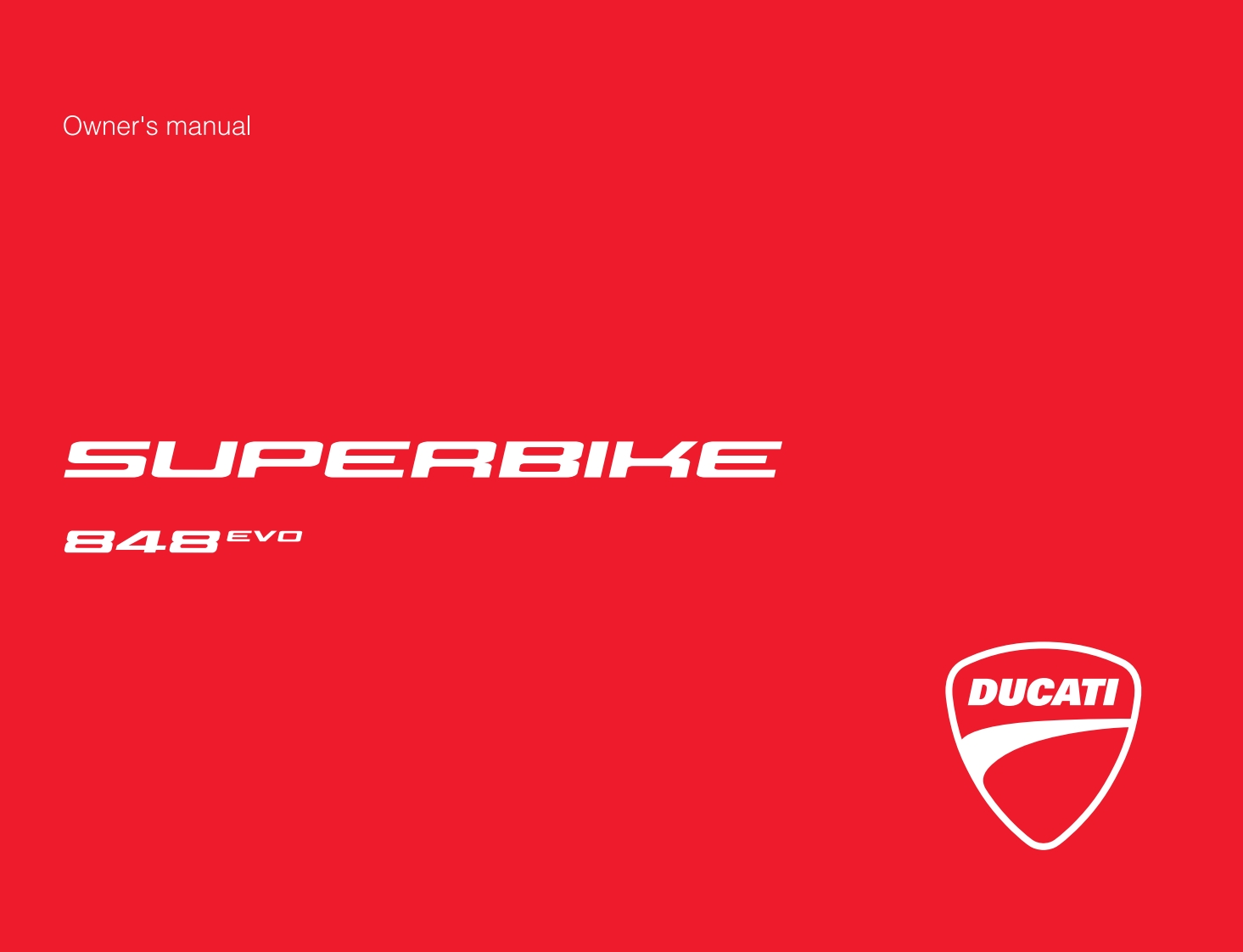 DUCATI-SUPERBIKE-848-EVO-2012-2013-Owners-Manual摩托车驾驶与日常维护保养手册