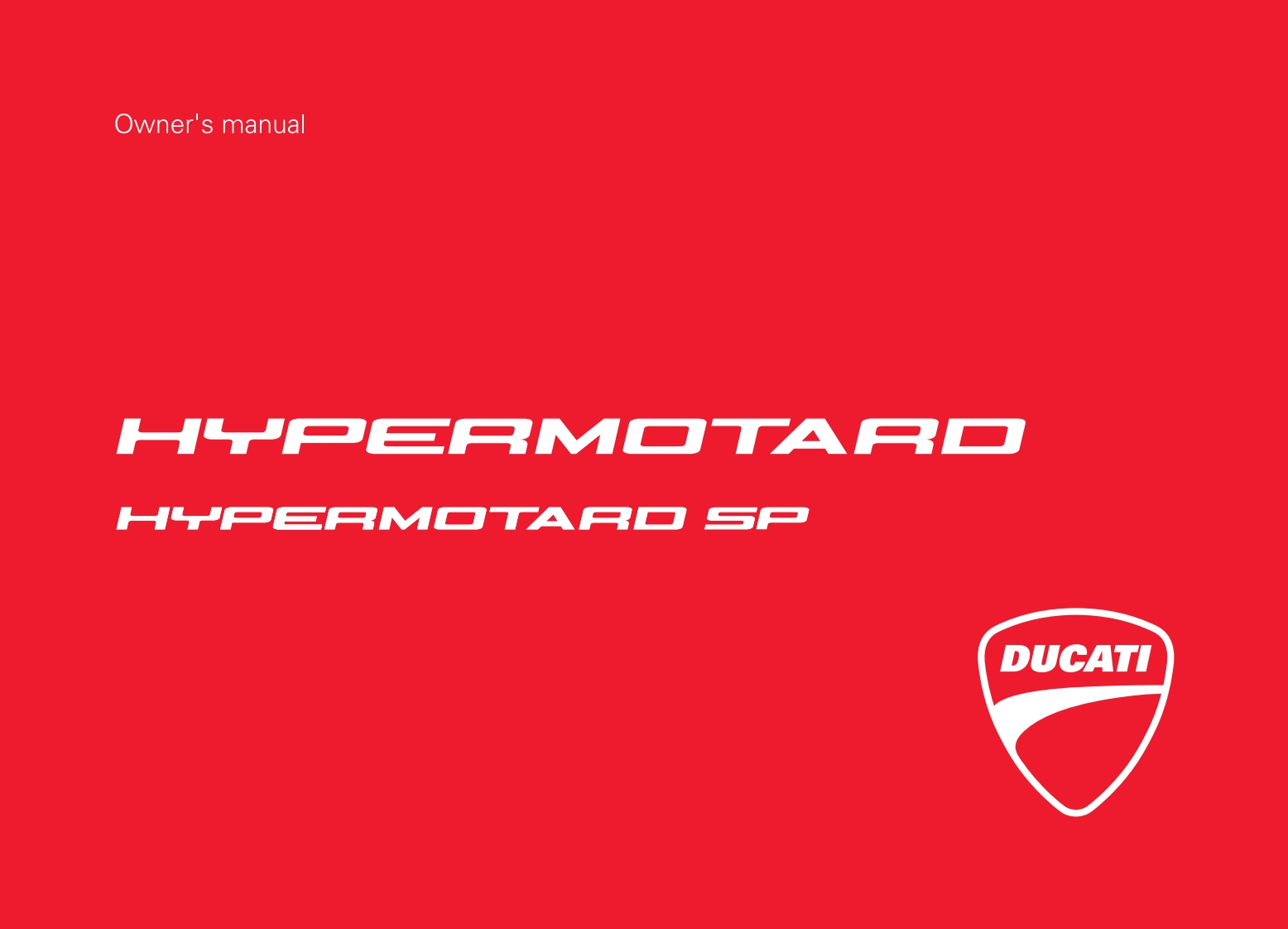 Ducati-Hypermotard-SP-2013-Owners-Manual摩托车驾驶与日常维护保养手册