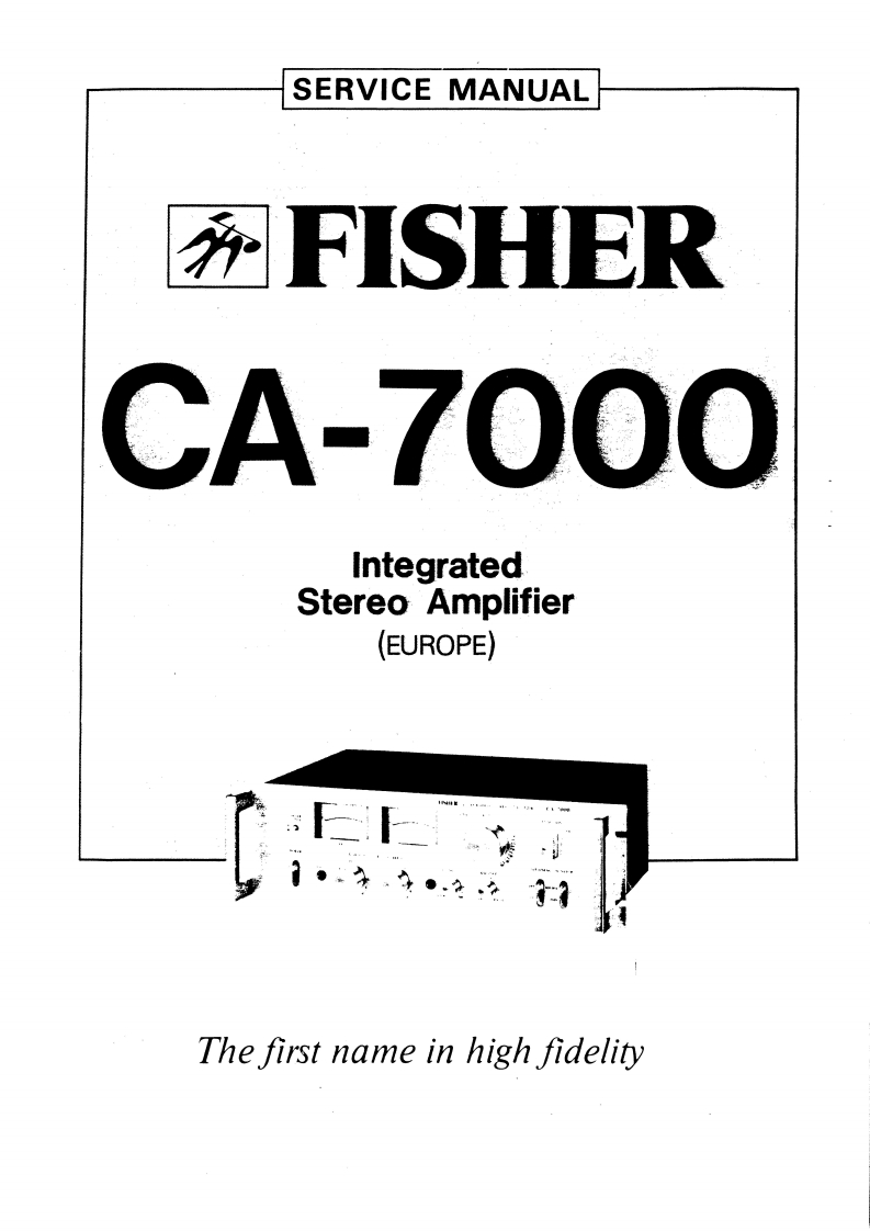 Fisher-CA7000-int-sm维修手册含电器原理图