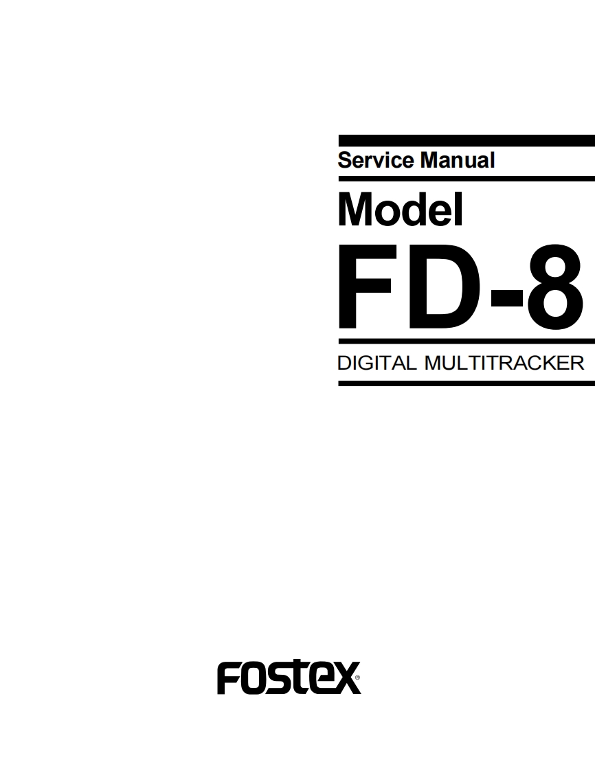 Fostex-FD8-dm-维修说明书手册含电器原理图