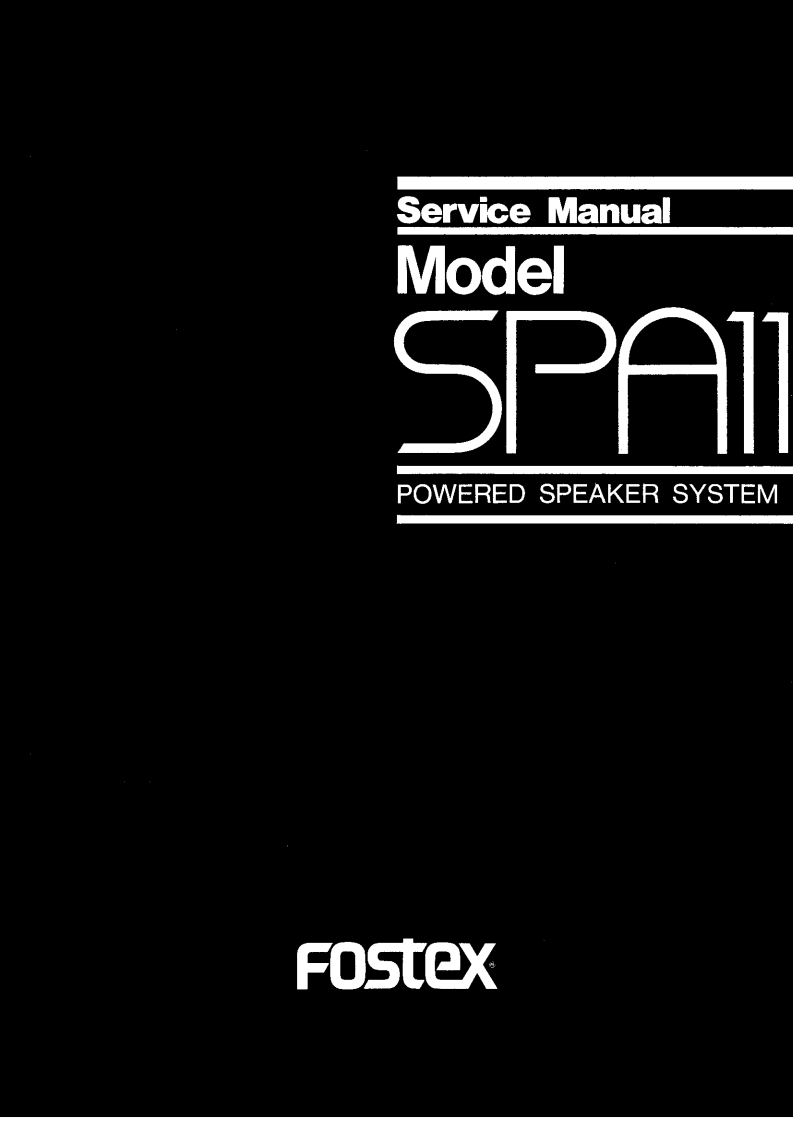 Fostex-SPA11-spk-维修说明书手册含电器原理图