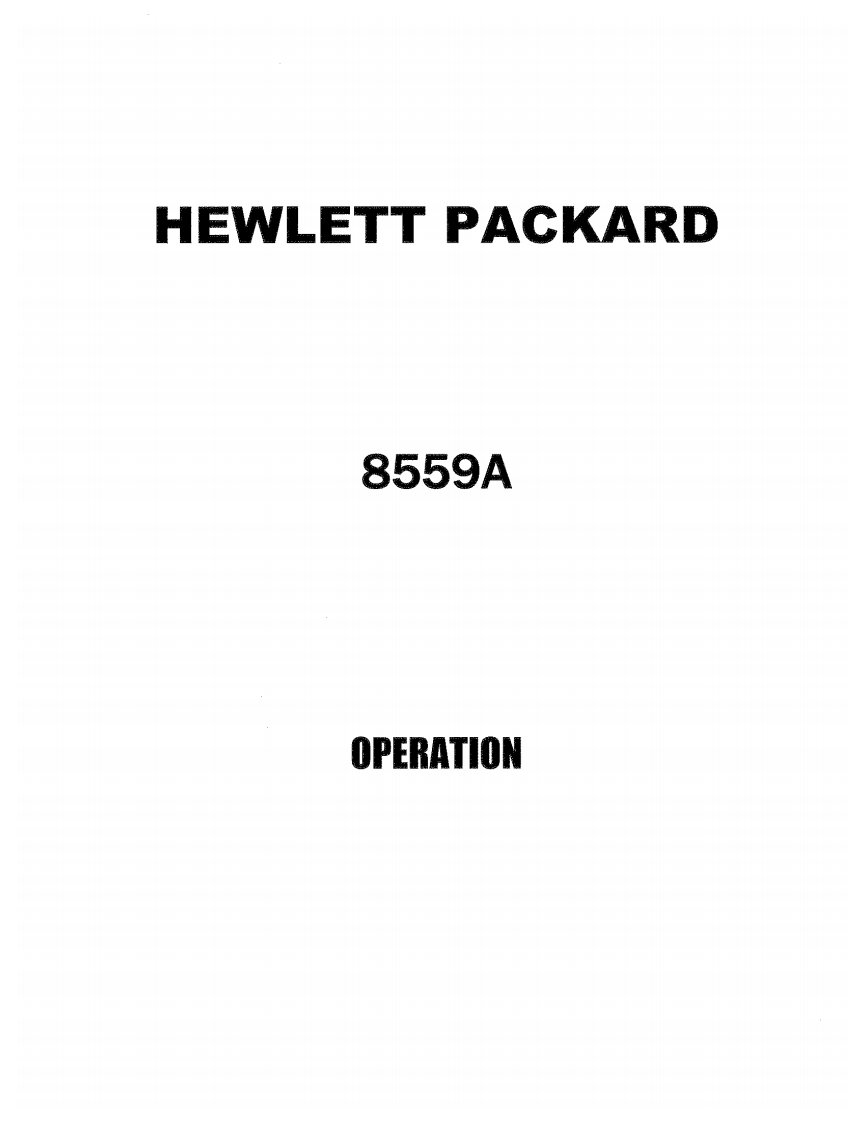 HP-8559A-User-Manual操作说明书手册新质力文库 - 聚焦新质生产力发展的数字化知识库_行业洞察 / 理论成果 / 实践指南免费下载新质力文库