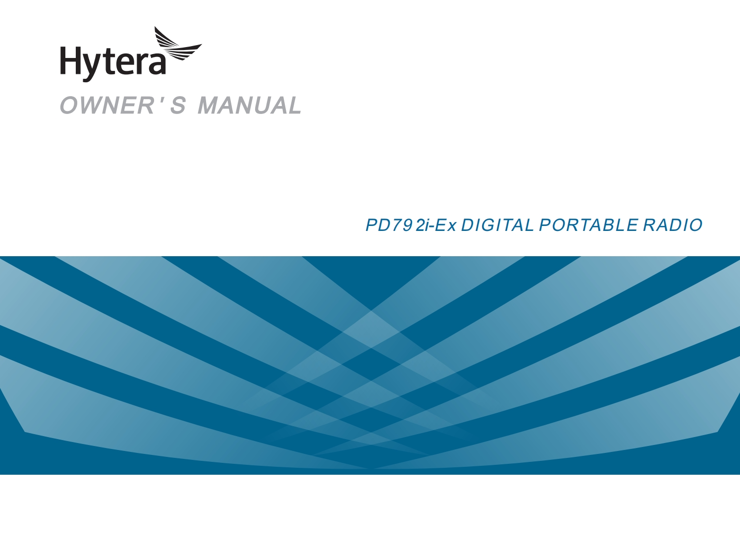 Hytera-PD792i-Ex-Digital-Portable-Radio-操作说明书手册