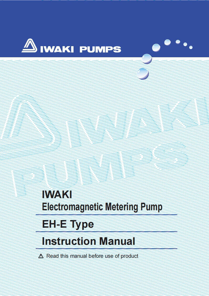 Iwaki-EHE-Pump-User-Manual操作说明书手册新质力文库 - 聚焦新质生产力发展的数字化知识库_行业洞察 / 理论成果 / 实践指南免费下载新质力文库