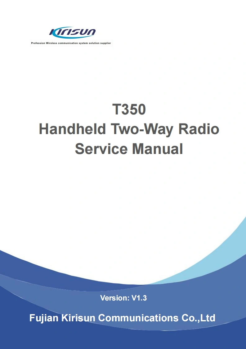 KIRISUN科立讯T350-Handheld-Two-Way-Radio维修手册含电器原理图