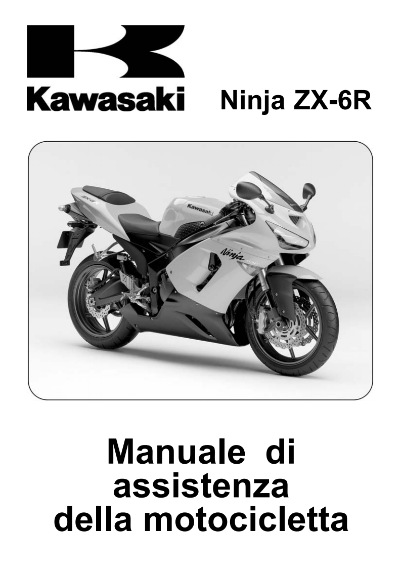Kawasaki--Ninja-ZX6R-ZX636C1-2005-2006_Manuale-d’officina_ita驾驶与日常维修维护手册