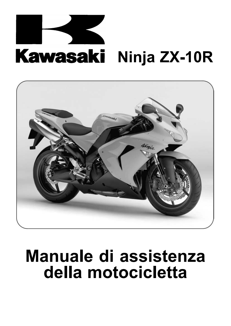 Kawasaki-Ninja-ZX10R-ZX1000D6F-2006-2007_Manuale-d’officina_ita驾驶与日常维修维护手册