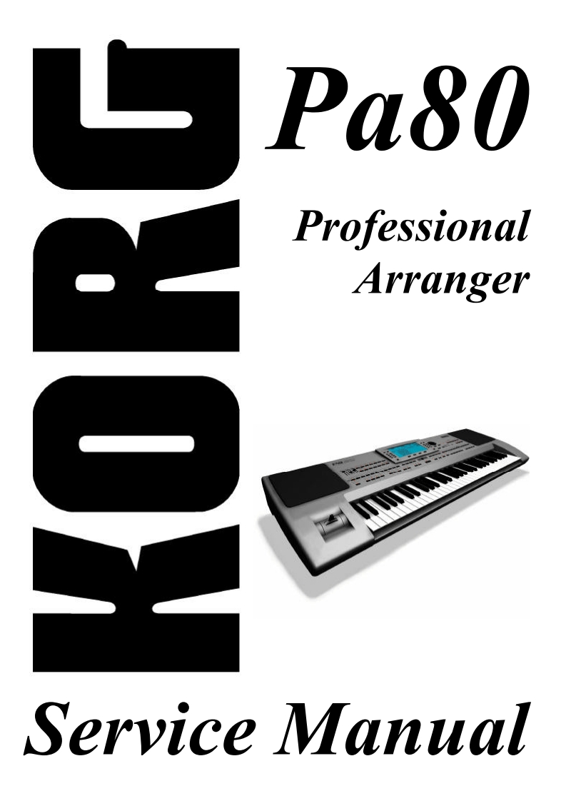Korg_Pa80_Service_Manual维修服务手册含电器原理图