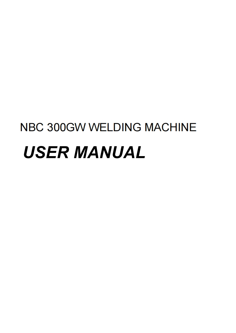 MIG-NBC-300GW-USER-MANUAL焊机操作说明书手册含电路图