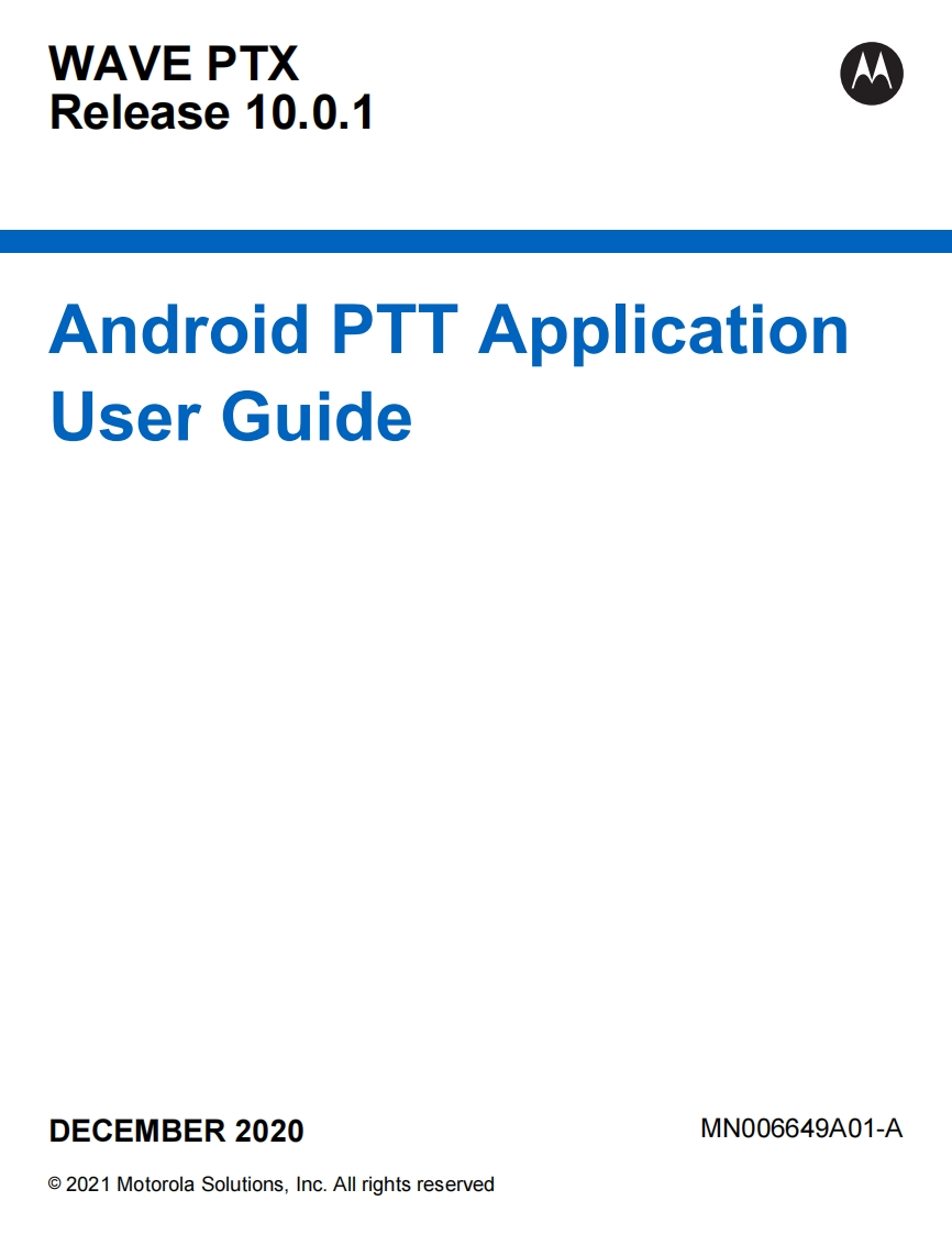 MOTOROLA-WAVE-PTX-ANDROID-PTT-APP-User-Guide操作说明书手册-10.0.1
