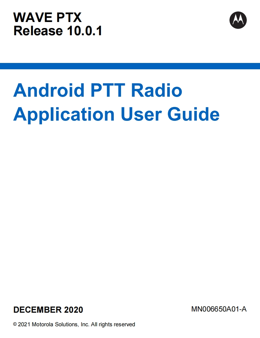 MOTOROLA-WAVE-PTX-ANDROID-PTT-RADIO-APP-User-Guide操作说明书手册-10.0.1-找手册网