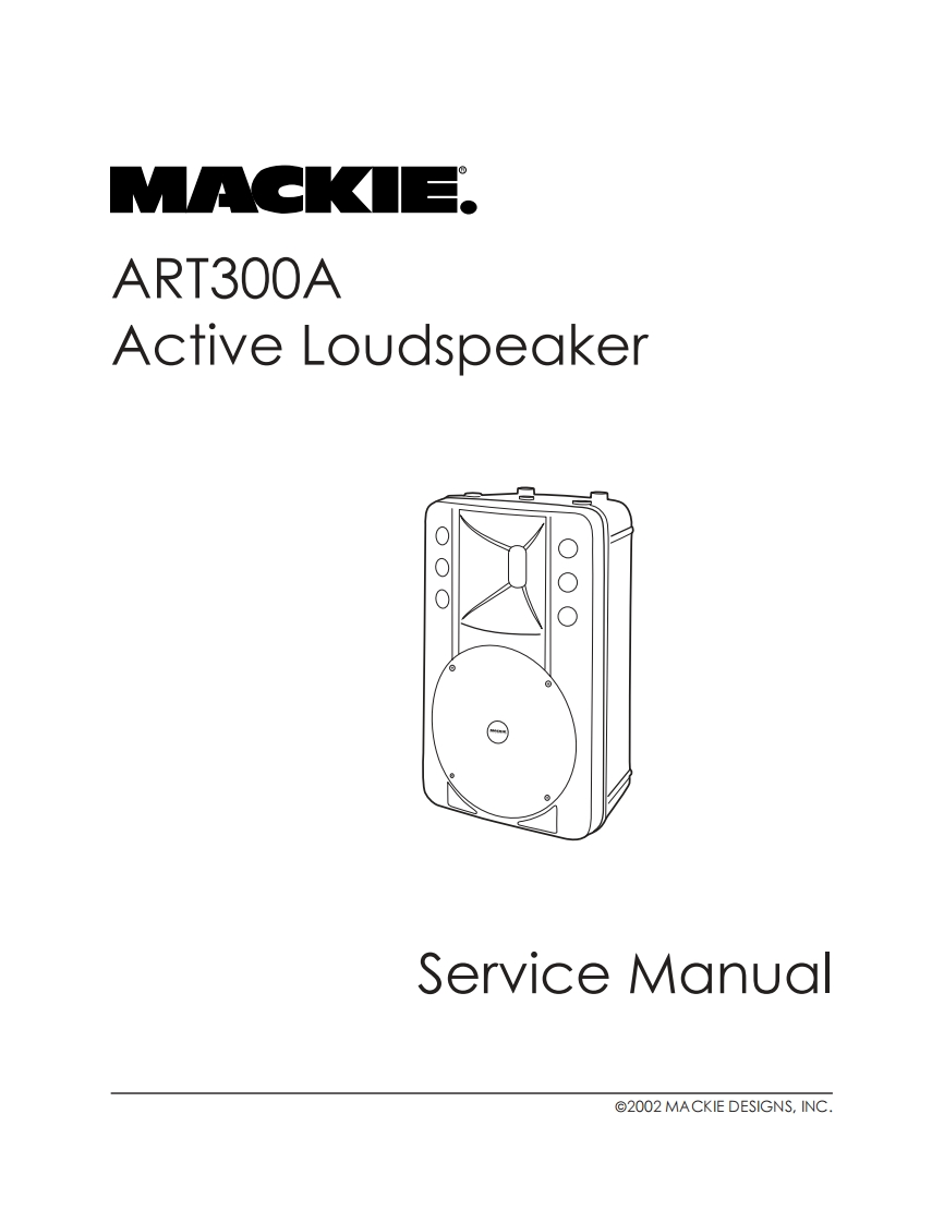 Mackie_ART300A_Active_Speaker_Service_Manual维修服务手册含电器原理图