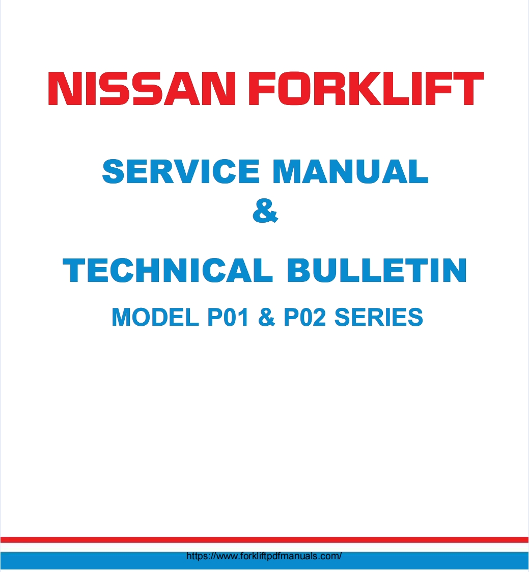 Nissan-P01-P02-Forklift-Trucks-维修维护手册-PDF