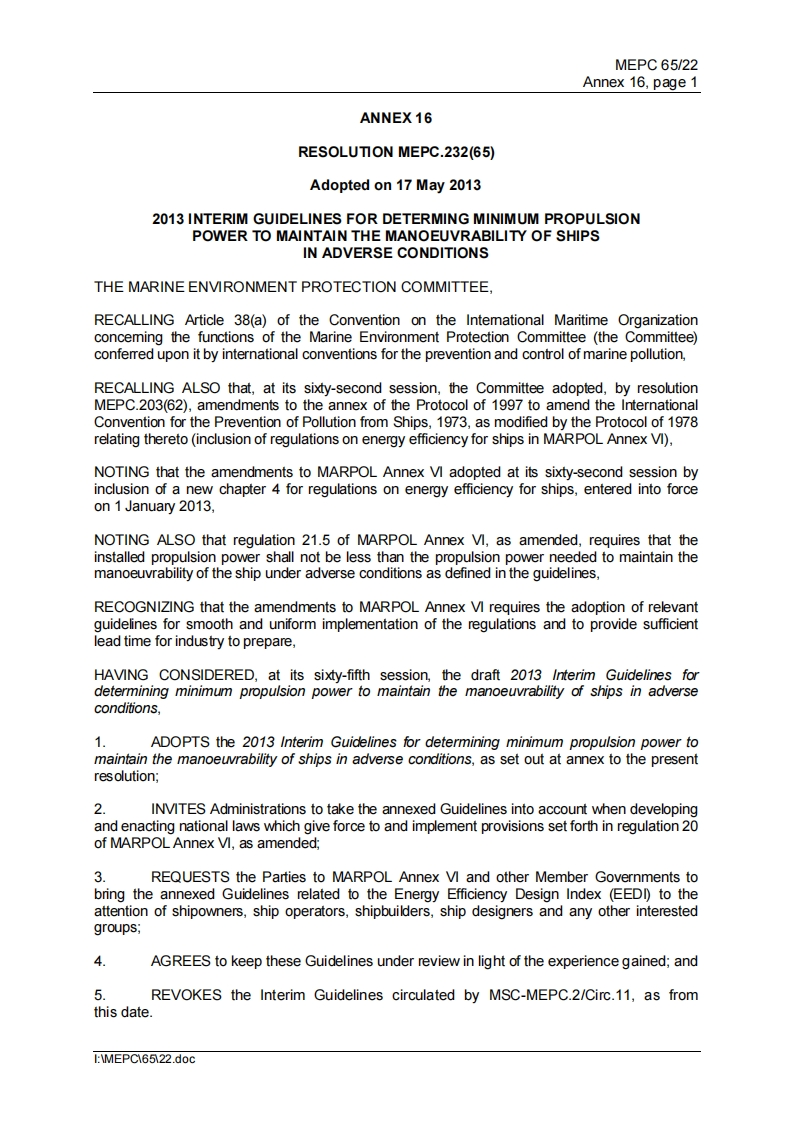 RESOLUTIONMEPC.232(65)–2013InterimGuidelinesfordetermingMinimumPropulsionPowertoMaintaintheManoeuvrabilityofShipsinAdverseConditions