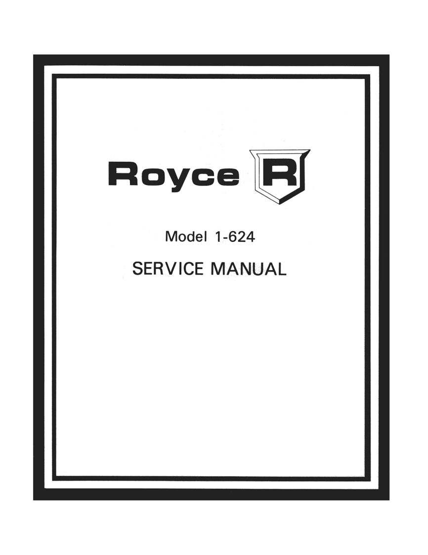 Royce_624_Service_Manual维修手册含电器原理图