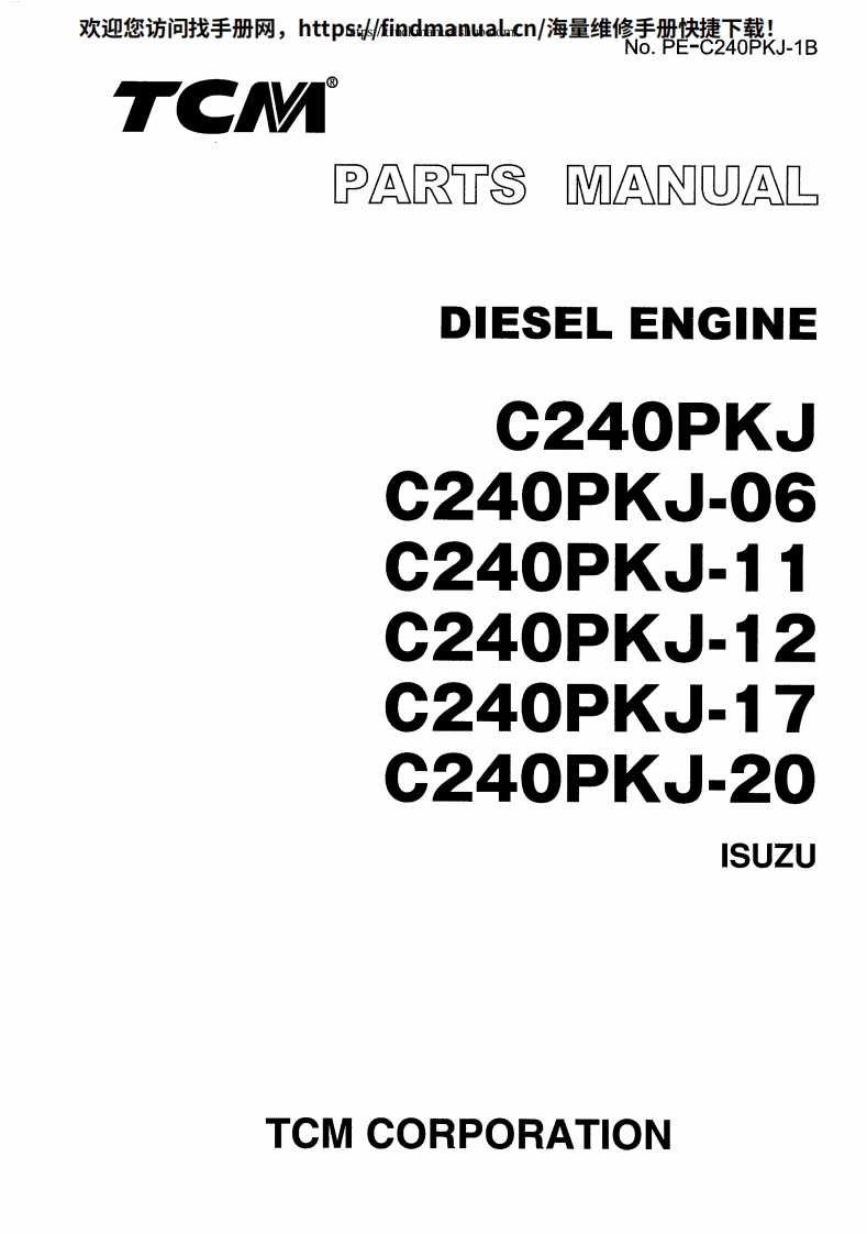 TCM叉车-C240PKJ--C240PKJ-06--C240PKJ-11--C240PKJ-12--C240PKJ-17--C240PKJ-20-diesel-engine-Parts-Manual零部件备件目录手册图册