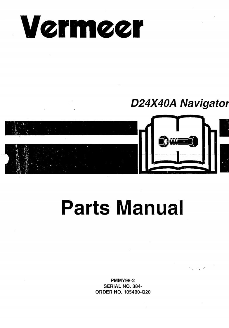 Vermeer-D24x40-A-Navigator免开挖定向钻机操作维修与零部件手册