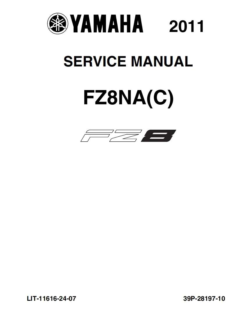 Yamaha_FZ8_2011_USA_Service_Manual维修操作说明书手册