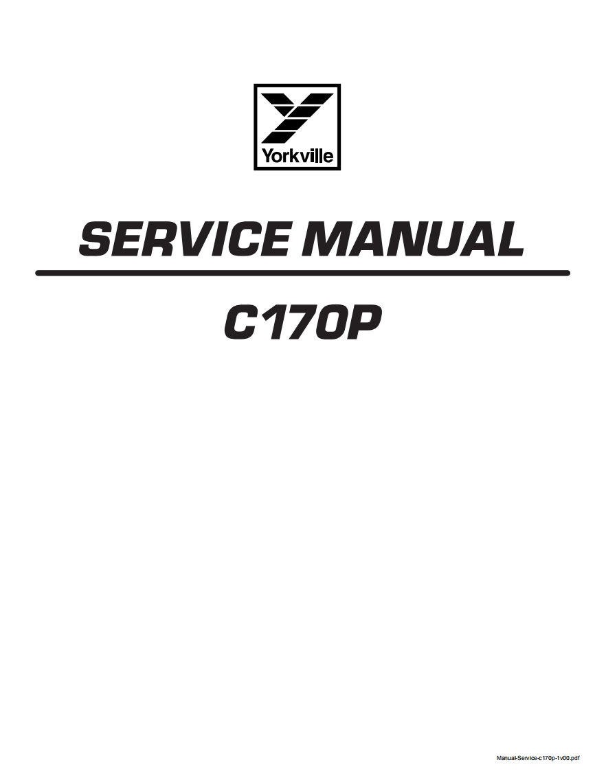 Yorkville-C170P-Service-Manual维修服务手册说明书含电器原理图