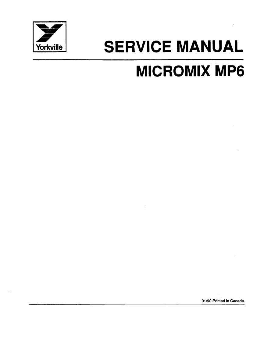 Yorkville-MP6-MicroMIX-Mixer-Amp-Service-Manual维修服务手册说明书含电器原理图