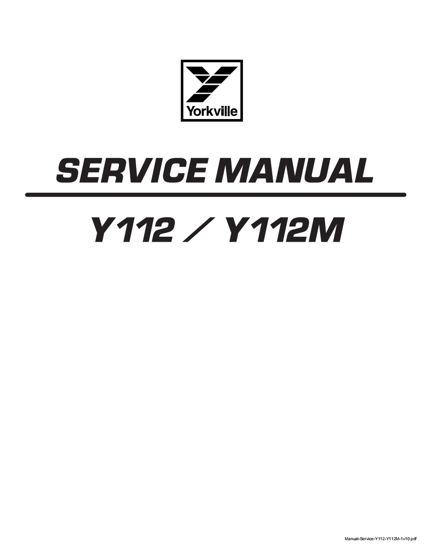 Yorkville-Y112--YP112M-Service-Manual维修服务手册说明书含电器原理图