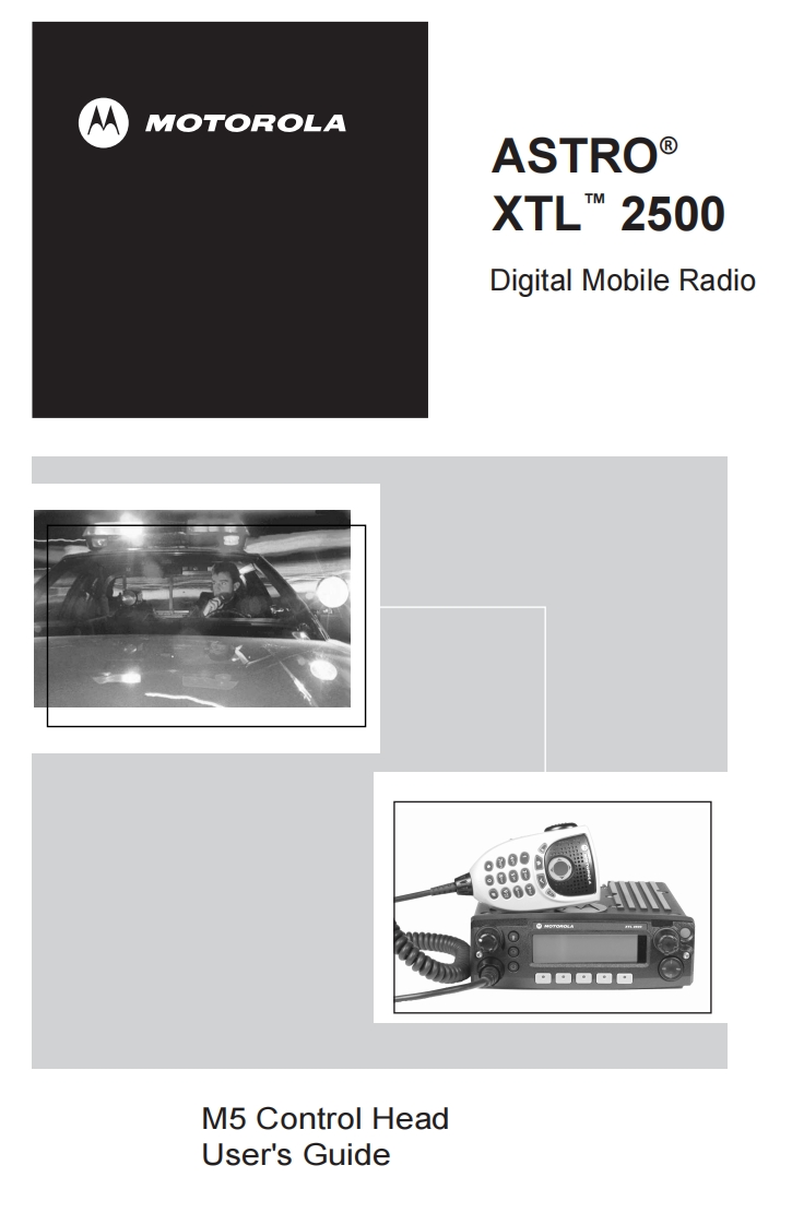 摩托罗拉XTL2500对讲机操作说明书手册