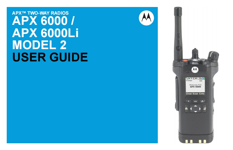摩托罗拉apx6000_m2_userguide_68012001080_g使用说明书手册