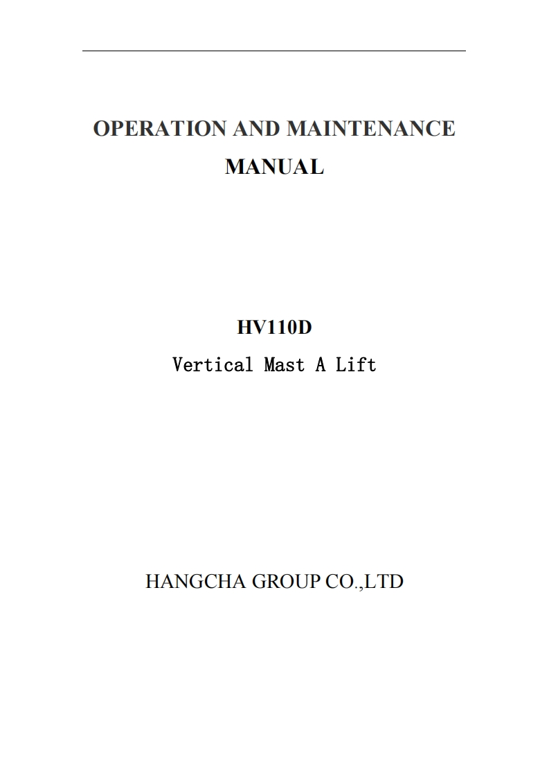 杭州叉车EN_Vertical-Mast-A-Lift-HV110D_OPERATION-AND-MAINTENANCE-MANUAL操作与维修维护手册