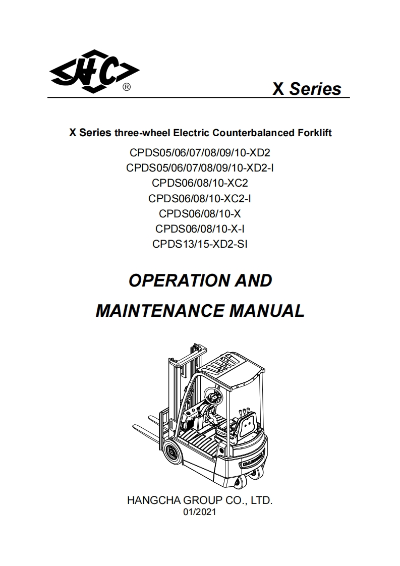 杭州叉车EN_X-Series-three-wheel-Electric-Counterbalanced-Forklift-CPDS05_15-XC-XD-OPERATION-AND-MAINTENANCE-MANUAL操作与维修维护手册