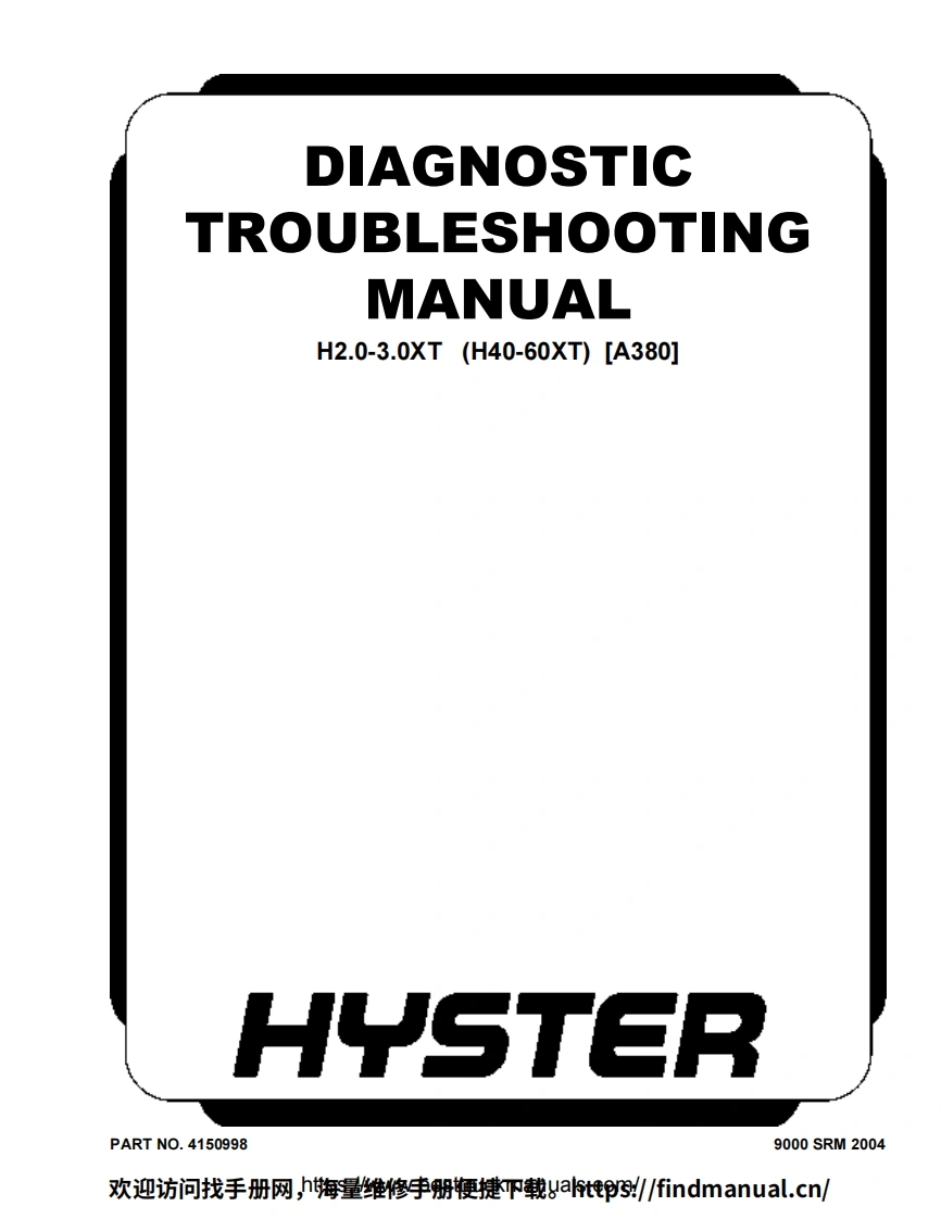 海斯特叉车Hyster-A380-H40-60XT-Forklift-Trucks-Diagmostic-Troubleshooting-Manual-PDF维修手册含电器液压原理图