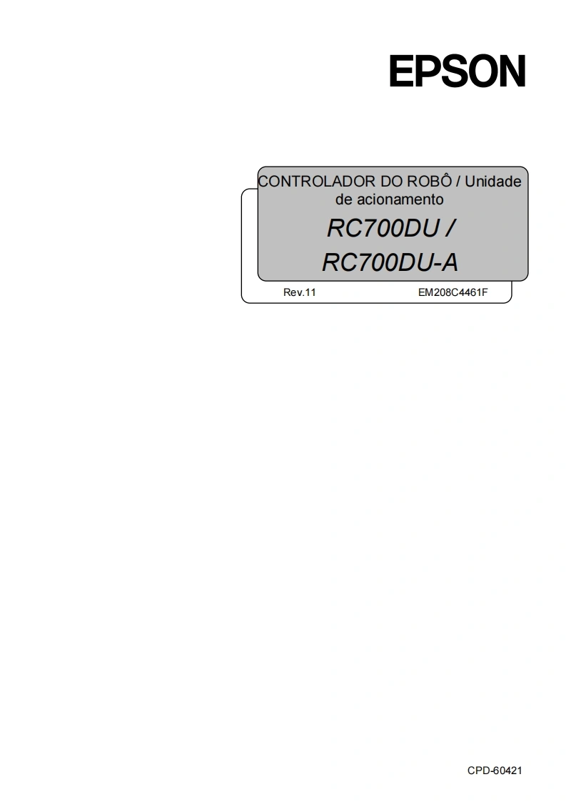 爱普生工业机器人epson_rc700du_rc700du-a_controller_操作说明书手册_portuguese_cpd-60421(r11)含维护维修保养说明