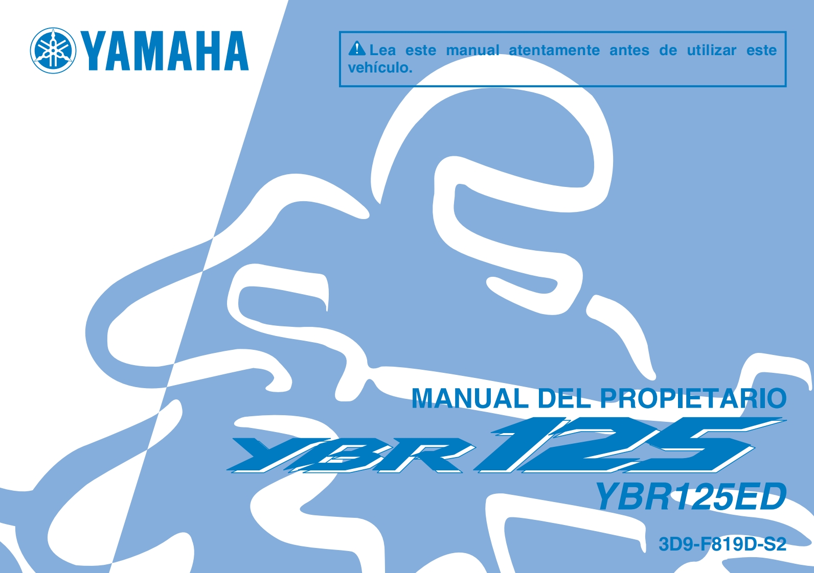 雅马哈Manual-YBR125ED-2009-Inyeccion摩托车驾驶与维护手册
